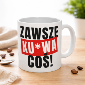 Lustige Tasse "Immer Verdammt Nochmal Was!" – Geschenk für Kollegen & Freunde | 330 ml